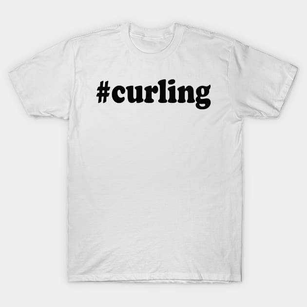 #curling T-Shirt by Dojaja